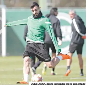  ??  ?? CONFIANÇA. Bruno Fernandes crê na ‘remontada’