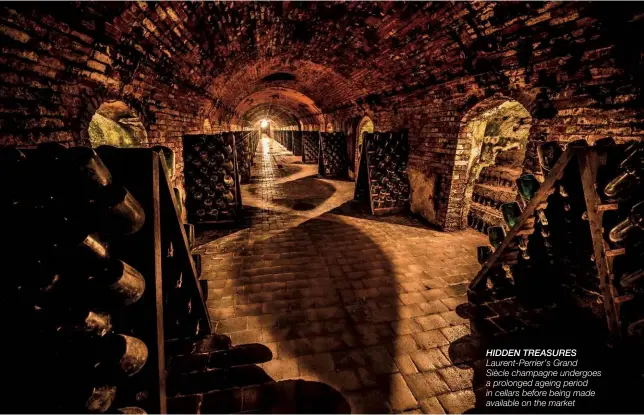  ??  ?? HIDDEN TREASURES
Laurent-Perrier’s Grand
Siècle champagne undergoes a prolonged ageing period in cellars before being made available on the market