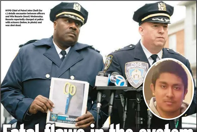  ?? ?? NYPD Chief of Patrol John Chell (far r.) details encounter between officers and Win Rozario (inset) Wednesday. Rozario reportedly charged at police with scissors (below, in photo) and was shot dead.