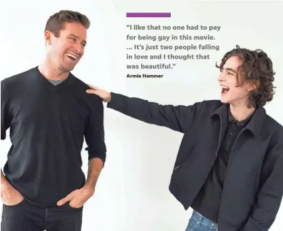  ??  ?? “I have an awesome big brother in Armie,” Timothée Chalamet, right, says of his co-star. ROBERT DEUTSCH/USA TODAY