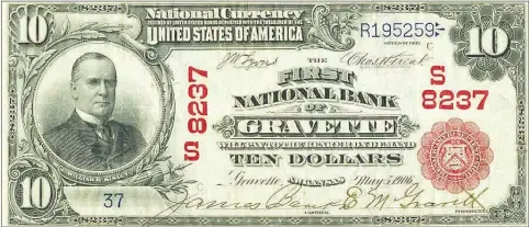  ?? Courtesy/HERITAGE AUCTIONS, HA.COM ?? This $10 banknote printed at First National Bank in Gravette sold at auction in 2016 for $9,400, according to an article published in “Intelligen­t Collector.” Note the signatures on the banknote.