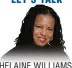  ??  ?? LET’S TALK HELAINE WILLIAMS