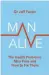  ??  ?? Man Alive: The Health Problems
Men Face And How To Fix Them by Dr Jeff Foster is published by Piatkus, priced £14.99