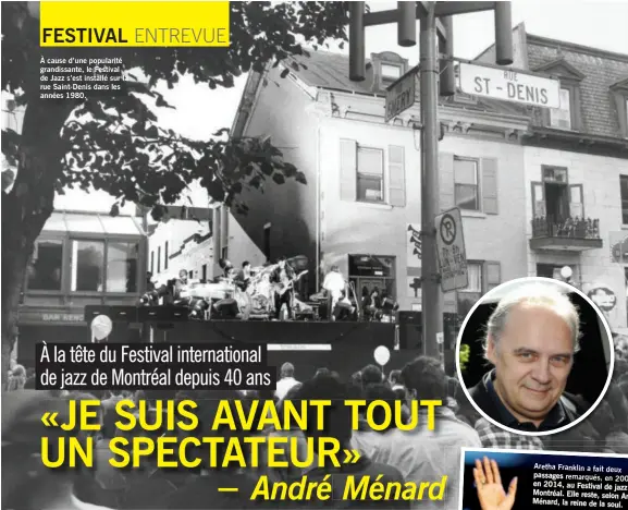  ??  ?? À cause d’une popularité grandissan­te, le Festival de Jazz s’est installé sur la rue Saint-Denis dans les années 1980.