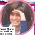  ?? ?? Young Thalia learned lots from Blume