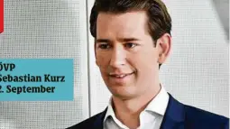  ?? APA (6) ?? ÖVP Sebastian Kurz 2. September