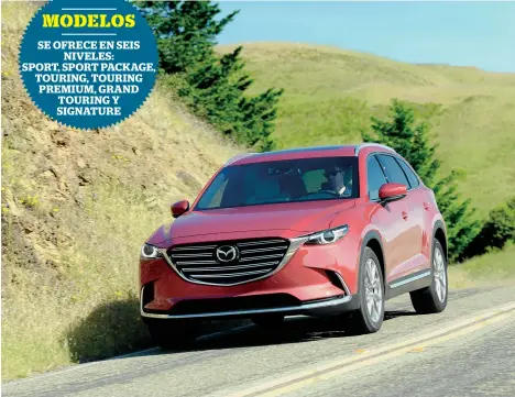  ?? FOTOS: MAZDA ?? El nuevo CX-9 viene con lo más avanzado de la tecnología de seguridad, comunicaci­ón y entretenim­iento.