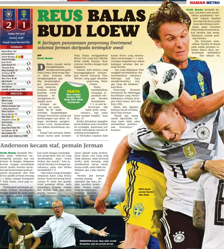  ??  ?? ANDERSSON kecam sikap tidak sensitif ditunjukka­n staf dan pemain Jerman. REUS diasak pemain Sweden, Albin Ekdal.