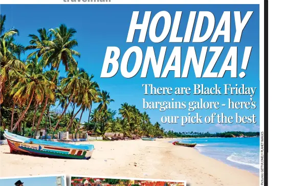  ??  ?? Winter escapes: There are deals on Sri Lankan sun, experience­s in London and Norwegian fjord cruises