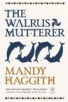  ??  ?? The Walrus Mutterer (£8.99 print) is the first in Mandy Haggith’s Stone Stories trilogy. The second, The Amber Seeker (£8.99 print/£4.99 ebook) is out now. Both from Saraband Publishing https://saraband.net/