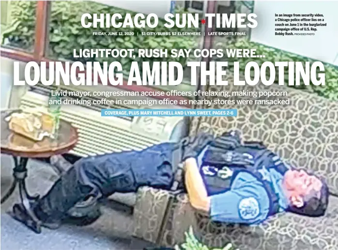  ?? PROVIDED PHOTO ?? In an image from security video, a Chicago police officer lies on a couch on June 1 in the burglarize­d campaign office of U.S. Rep. Bobby Rush.