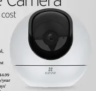  ?? ?? A versatile indoor security camera with plenty of good features.