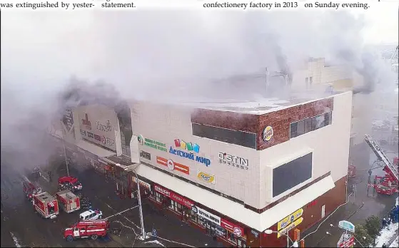  ??  ?? Photo shows the fire at a shopping mall in Kemerovo, Russia yesterday.