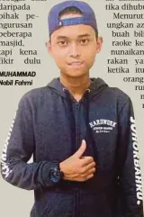  ??  ?? MUHAMMAD Nabil Fahmi