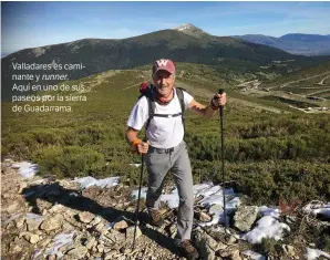  ??  ?? Valladares es caminante y runner. Aquí en uno de sus paseos por la sierra de Guadarrama.
CORTESÍA FERNANDO VALLADARES