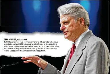  ?? BOB ANDRES / BANDRES@AJC.COM 2009 ?? Former Georgia Gov. Zell Miller endorsed a second term for Gov. Nathan Deal, a Republican, but Miller also endorsed Michelle Nunn, a Democrat, in her bid for the U.S. Senate.