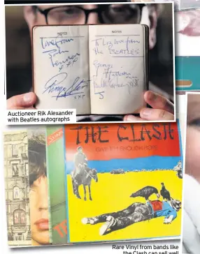  ??  ?? Auctioneer Rik Alexander with Beatles autographs
Rare Vinyl from bands like the Clash can sell well