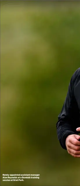  ??  ?? Newly-appointed assistant manager Alan Reynolds at a Dundalk training session at Oriel Park.