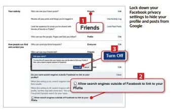  ?? ?? Lock down your Facebook privacy settings to hide your profile and posts from Google