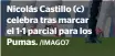  ?? /IMAGO7 ?? Nicolás Castillo (c) celebra tras marcar el 1-1 parcial para los Pumas.