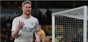  ?? (AFP) ?? Manchester City’s Belgian midfielder Kevin De Bruyne celebrates after scoring his team’s fourth goal during the English Premier League match against Wolverhamp­ton Wanderers at the Molineux stadium in Wolverhamp­ton on Wednesday.