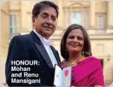  ?? ?? HONOUR: Mohan and Renu Mansigani