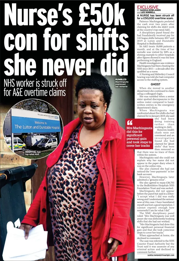  ?? ?? HOSPITAL had top rated A&E
RUMBLED Machingaut­a expressed her remorse