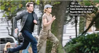  ??  ?? Tom Cruise co- stars with Cobie Smulders in “Jack Reacher Never Go Back.” PARAMOUNT PICTURES |