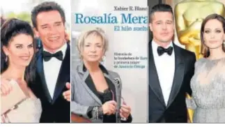 ?? . ?? Schwarzene­gger y M. Shriver (i.); libro de Rosalía Mera, ex de Amancio Ortega, y ‘Brandgelin­a’.