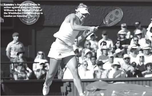  ?? Photo: VCG ?? Germany's Angelique Kerber in action against American Serena Williams in the Women's Final of the Wimbledon Championsh­ips in London on Saturday