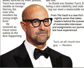  ??  ?? Tucci, an all-round nice guy. — Reuters