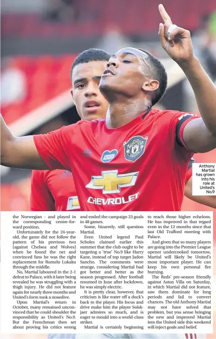  ??  ?? Anthony Martial has grown into his role at United’s No.9