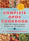  ??  ?? Title: The Complete OPOS Cookbook — One-Pot Meal Plans Ready in 10 Minutes. Author: B. Ramakrishn­an Publisher: Harper Collins
India
Pages: 226 pages
Price: 399