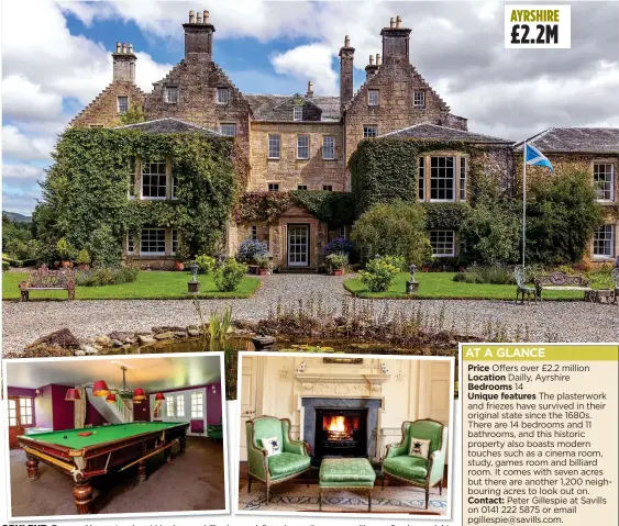  ??  ?? OPULENT: Bargany House, top, has 14 bedrooms, billiard room, left, and reception rooms with cosy fireplaces, right
AYRSHIRE £2.2M