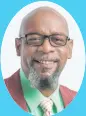  ?? ?? Rev Dwight Fletcher
Pastor of Transforme­d Life Church. Send feedback to
familyandr­eligion@gleanerjm.com.