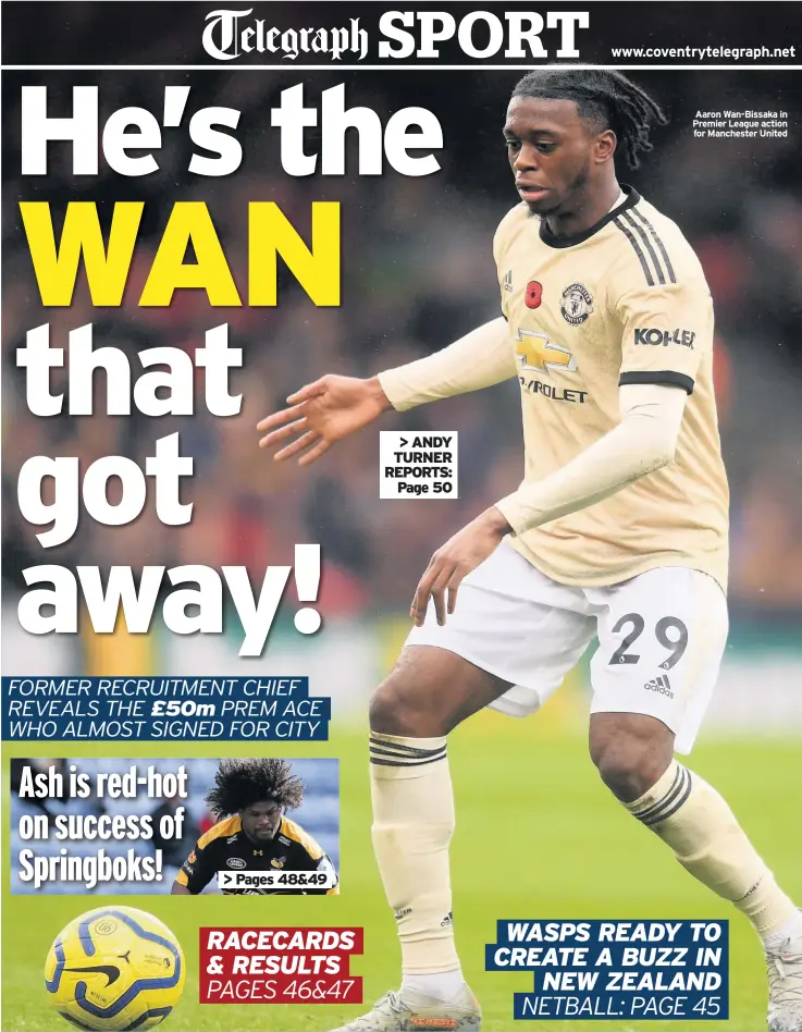  ??  ?? Aaron Wan-Bissaka in Premier League action for Manchester United