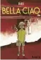  ?? ?? ★★★★☆ BELLA CIAO (TRE) BARU 136 P., FUTUROPOLI­S, 20 €. EN LIBRAIRIES LE 5 OCTOBRE.