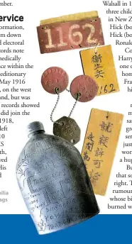  ??  ?? John Henry Hick’s wartime memorabili­a included his dog tags and billycan