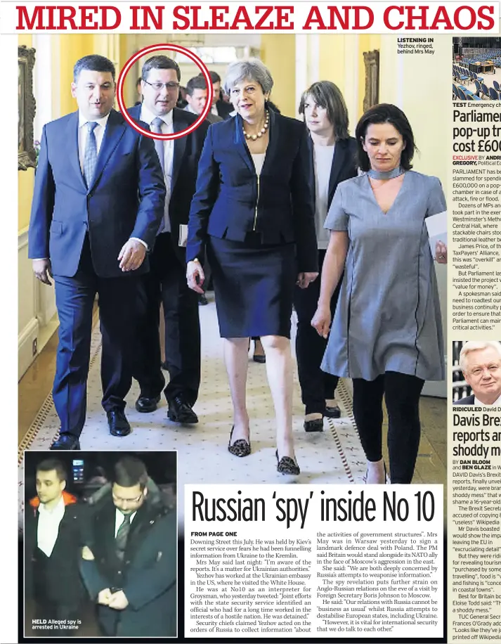  ??  ?? HELD Alleged spy is arrested in Ukraine LISTENING IN Yezhov, ringed, behind Mrs May