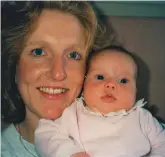  ??  ?? New arrival: Emily Campion 23 years ago with her proud mother Dolores