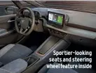  ??  ?? Sportier-looking seats and steering wheel feature inside