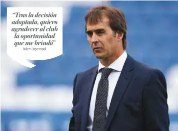  ?? | GETTY IMAGES ?? Lopetegui acordó ser entrenador del Madrid a unos días de que iniciara la participac­ión de España en el Mundial de Rusia 2018.