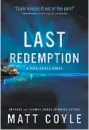  ?? ?? “Last Redemption” by Matt Coyle (Oceanview Publishing, 2021; 320 pages)