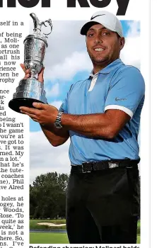  ??  ?? Defending champion: Molinari holds the Claret Jug this month GETTY IMAGES