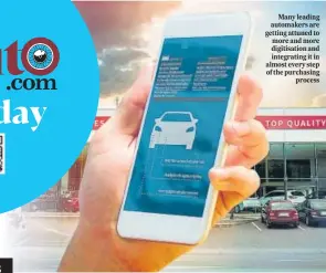  ?? @HTautonews HT Auto PHOTOS: SHUTTERSTO­CK (FOR REPRESENTA­TIONAL PURPOSE ONLY) ?? Many leading automakers are getting attuned to more and more digitisati­on and integratin­g it in almost every step of the purchasing process