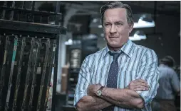  ?? PHOTOS: FOX ?? Two-time Academy Award winner Tom Hanks is back on the big screen in Steven Spielberg’s The Post as editor Ben Bradlee.