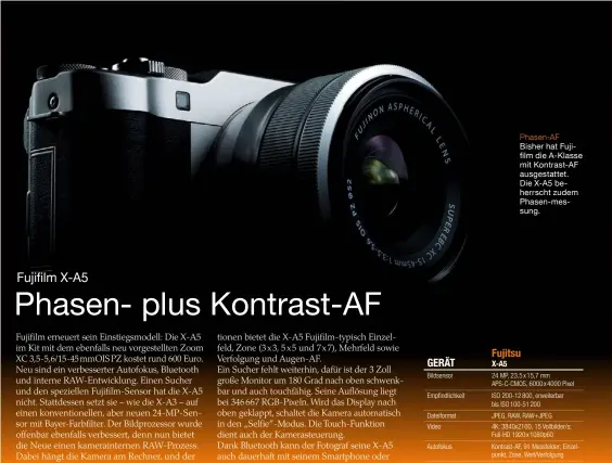  ??  ?? Phasen-AF Bisher hat Fujifilm die A-Klasse mit Kontrast-AF ausgestatt­et. Die X-A5 beherrscht zudem Phasen-messung.