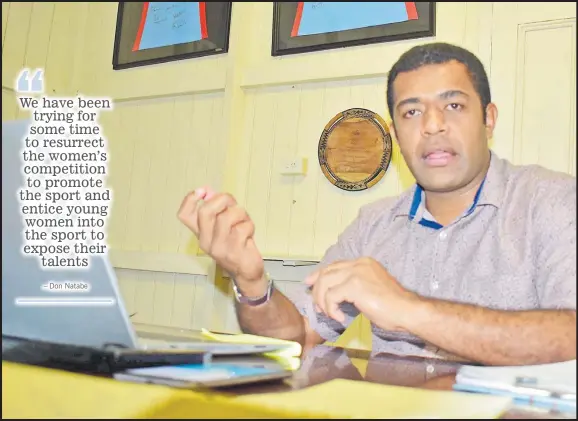  ?? Picture: MAIKELI SERU ?? Fiji National Rugby League acting chief executive officer Don Natabe.