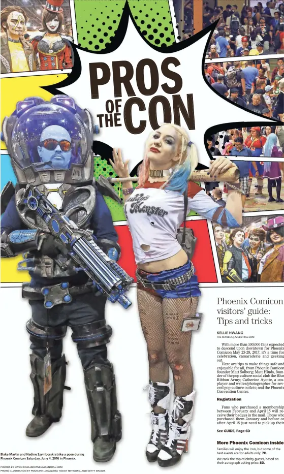  ?? PHOTOS BY DAVID KADLUBOWSK­I/AZCENTRAL.COM PHOTO ILLUSTRATI­ON BY FRANCINE LOINAZ/USA TODAY NETWORK, AND GETTY IMAGES ?? Blake Martin and Nadine Szymborski strike a pose during Phoenix Comicon Saturday, June 4, 2016 in Phoenix.