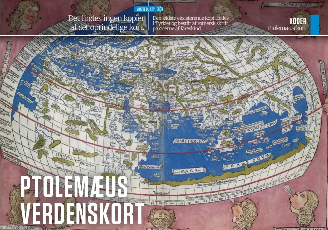  ??  ?? OVER Et verdenskor­t af Ptolemæus som oprindelig­t publicered­es i Ulm 1482.